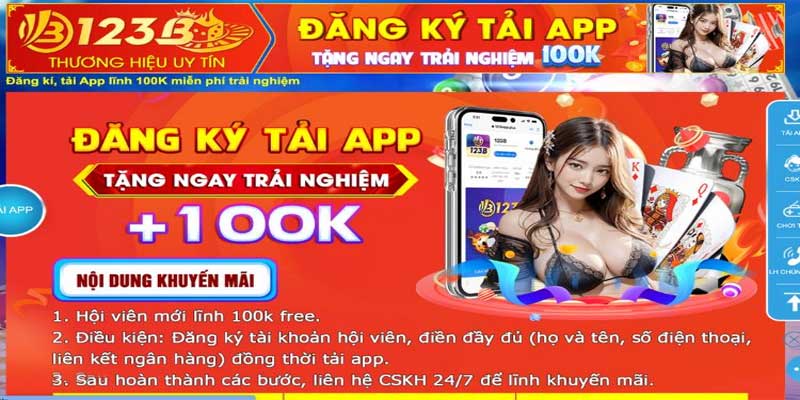 Điều kiện để nhận được khuyến mãi 123b tặng 100k?